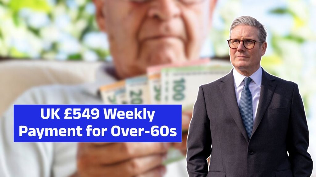 UK £549 Weekly Payment for Over-60s
