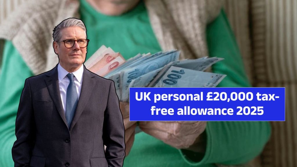 UK personal £20,000 tax-free allowance 2025